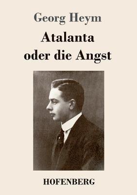 Atalanta oder die Angst 1