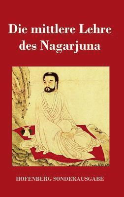 Nagarjuna - mittlere Lehre des Nagarjuna, Inbunden