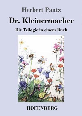 Herbert Paatz - Dr. Kleinermacher, Häftad