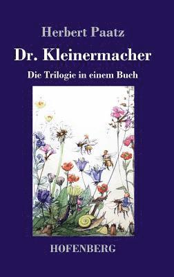 Herbert Paatz - Dr. Kleinermacher, Inbunden