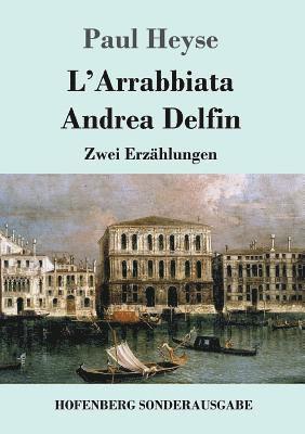 L'Arrabbiata / Andrea Delfin 1