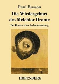 bokomslag Die Wiedergeburt des Melchior Dronte