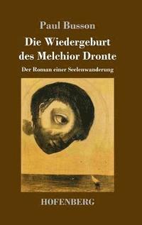 bokomslag Die Wiedergeburt des Melchior Dronte