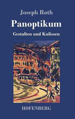 Joseph Roth - Panoptikum, Inbunden
