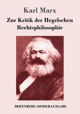 Zur Kritik der Hegelschen Rechtsphilosophie 1