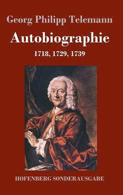 Georg Philipp Telemann - Autobiographie, Inbunden