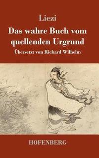 bokomslag Das wahre Buch vom quellenden Urgrund