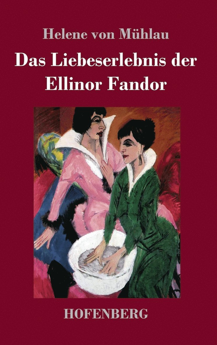Das Liebeserlebnis der Ellinor Fandor 1