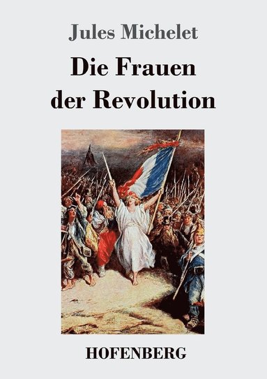 Jules Michelet - Frauen der Revolution, Häftad