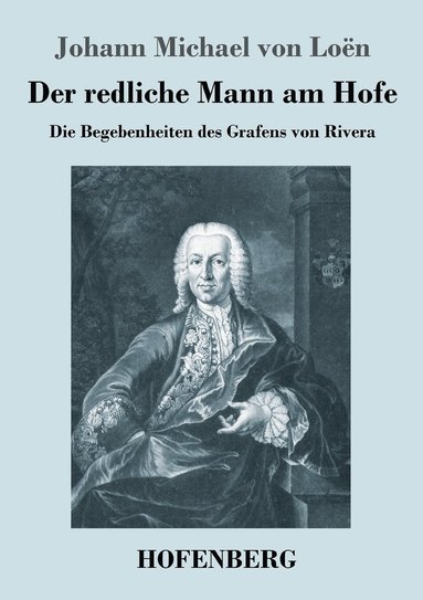 Johann Michael Von Loën - redliche Mann am Hofe, Häftad