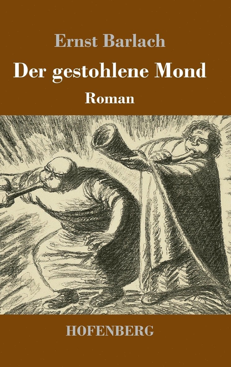 Ernst Barlach - gestohlene Mond, Inbunden