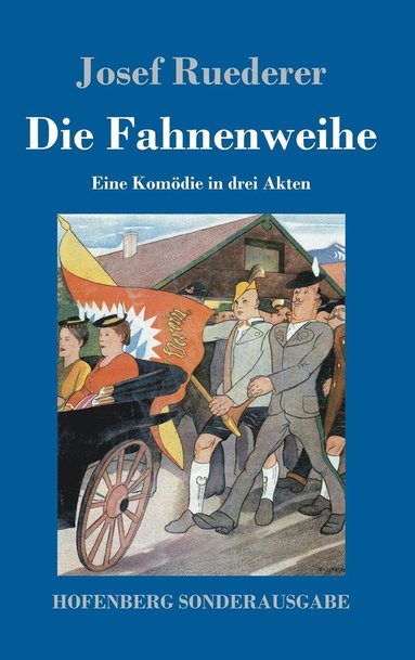 bokomslag Die Fahnenweihe