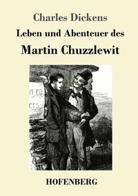 bokomslag Leben und Abenteuer des Martin Chuzzlewit