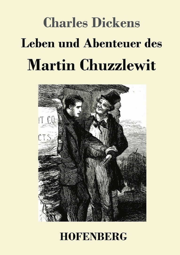 Dickens - Leben und Abenteuer des Martin Chuzzlewit, Häftad