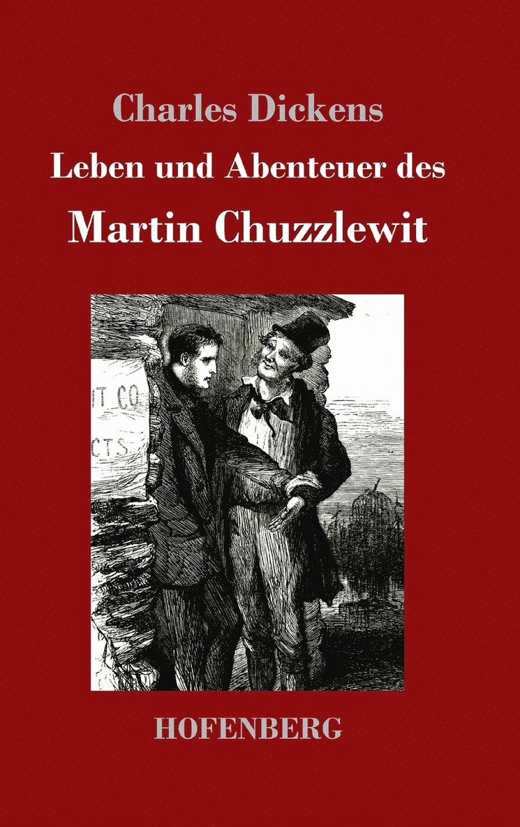 Dickens - Leben und Abenteuer des Martin Chuzzlewit, Inbunden