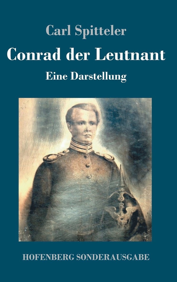 Carl Spitteler - Conrad der Leutnant, Inbunden