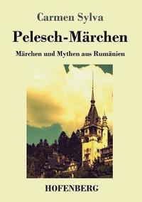 bokomslag Pelesch-Märchen