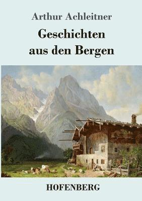 Geschichten aus den Bergen 1