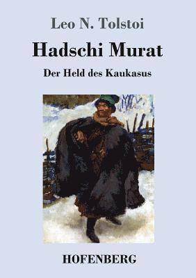Leo N Tolstoi - Hadschi Murat, Häftad