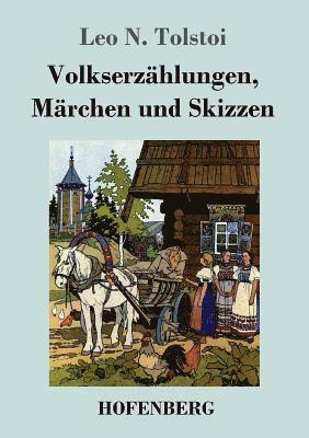 bokomslag Volkserzhlungen, Mrchen und Skizzen