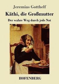 bokomslag Kthi, die Gromutter