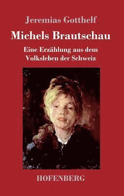 bokomslag Michels Brautschau