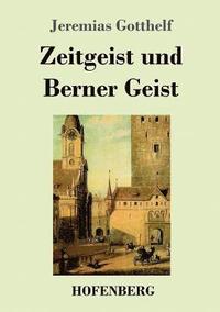 bokomslag Zeitgeist und Berner Geist