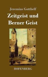 bokomslag Zeitgeist und Berner Geist