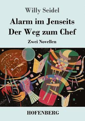 bokomslag Alarm im Jenseits / Der Weg zum Chef