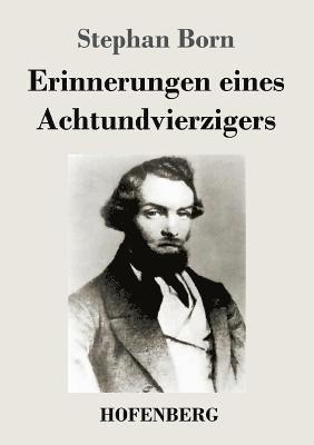 Erinnerungen eines Achtundvierzigers 1