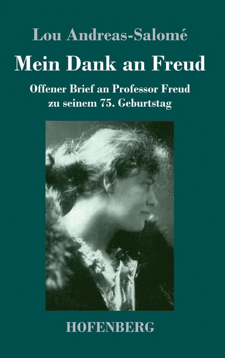 Lou Andreas-Salomé - Mein Dank an Freud, Inbunden
