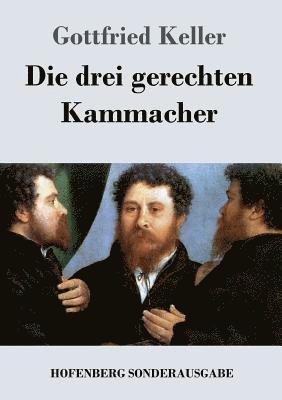 drei gerechten Kammacher