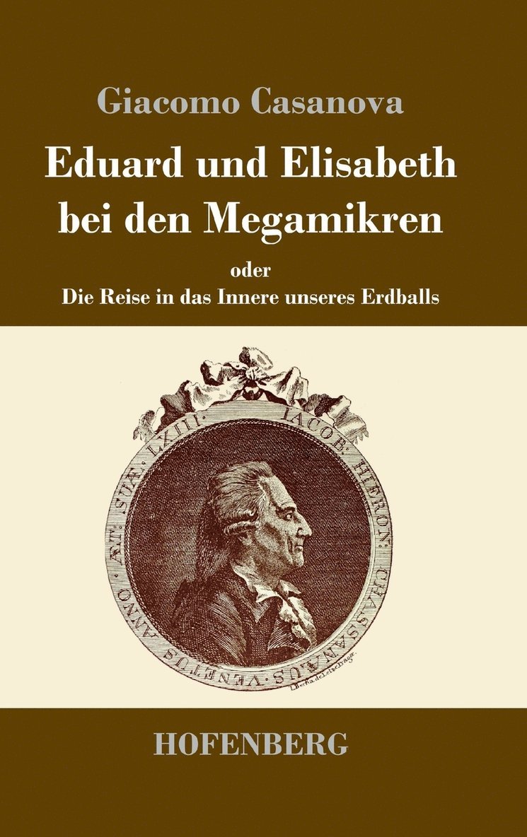 Giacomo Casanova - Eduard und Elisabeth bei den Megamikren, Inbunden