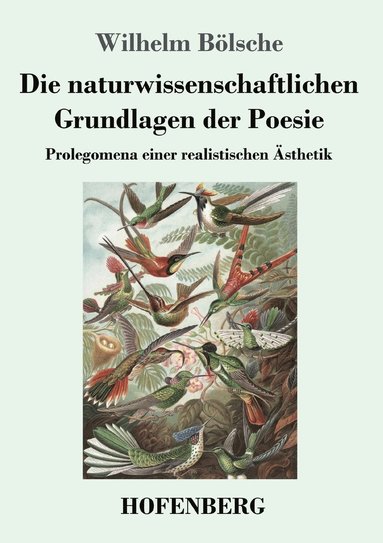 Wilhelm Bölsche - naturwissenschaftlichen Grundlagen der Poesie, Häftad