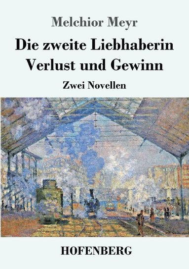 bokomslag Die zweite Liebhaberin / Verlust und Gewinn