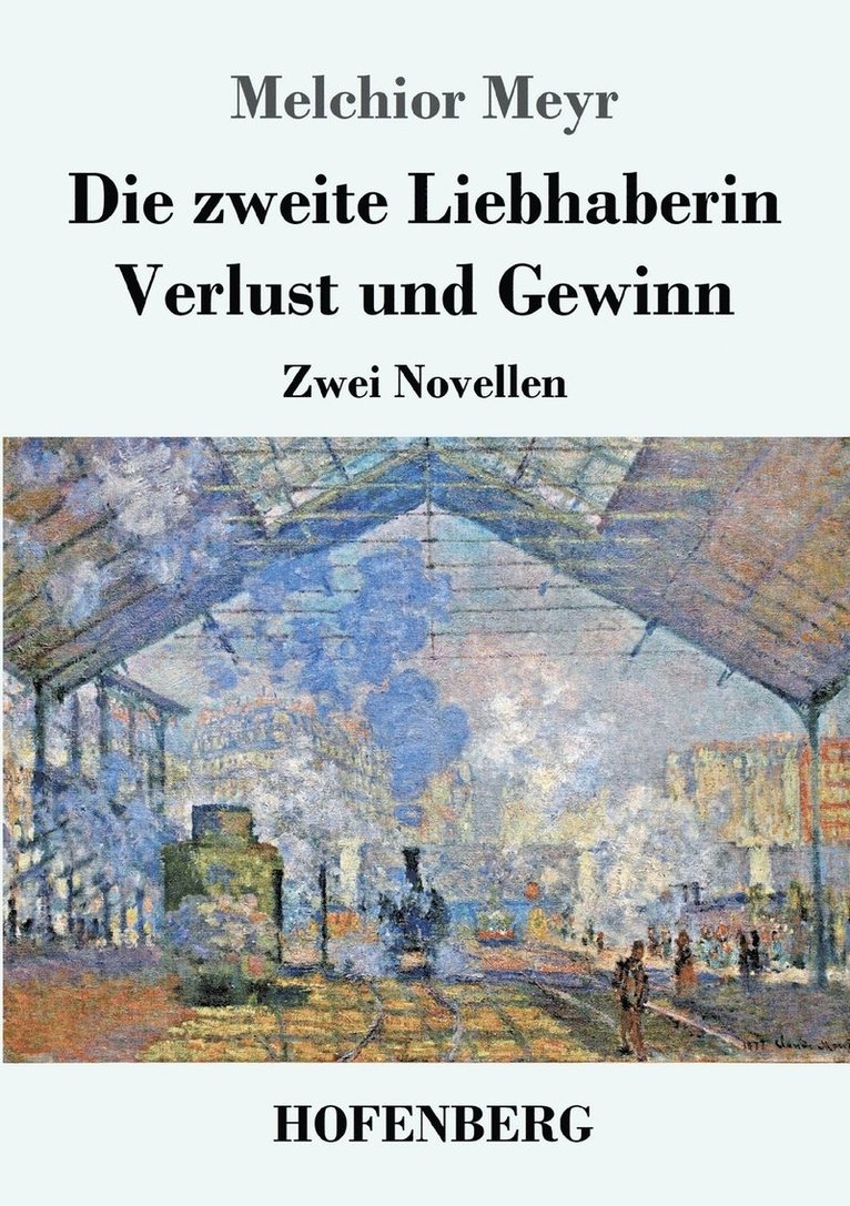 Melchior Meyr - zweite Liebhaberin / Verlust und Gewinn, Häftad