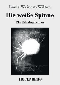 bokomslag Die weie Spinne