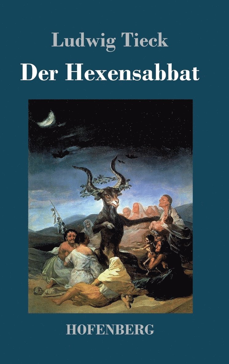 Ludwig Tieck - Hexensabbat, Inbunden
