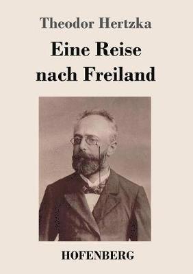 Eine Reise nach Freiland 1