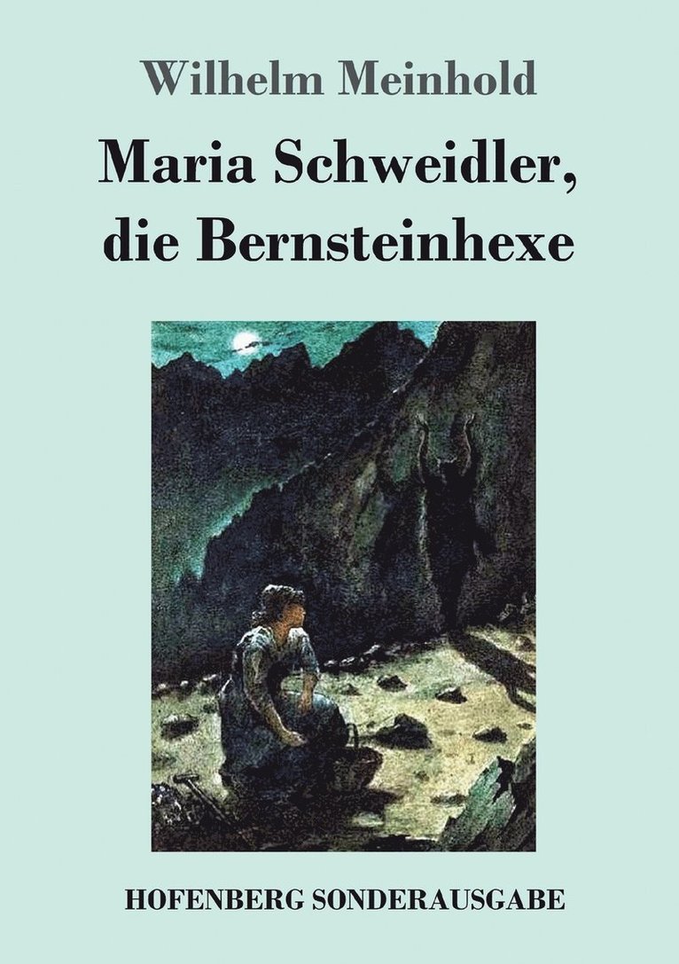 Maria Schweidler, die Bernsteinhexe 1