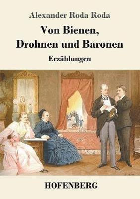 Von Bienen, Drohnen und Baronen 1