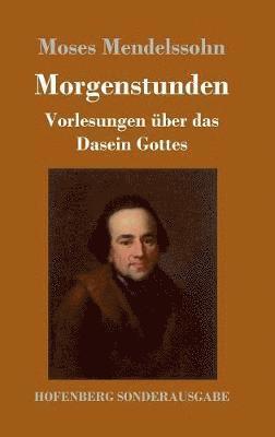 bokomslag Morgenstunden oder Vorlesungen über das Dasein Gottes
