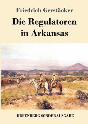 Die Regulatoren in Arkansas 1