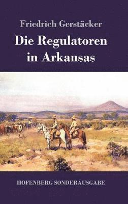 Die Regulatoren in Arkansas 1