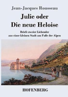 Julie oder Die neue Heloise