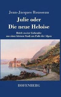 bokomslag Julie oder Die neue Heloise