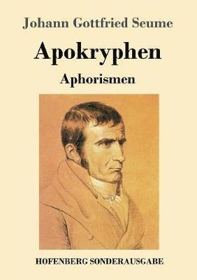Johann Gottfried Seume - Apokryphen, Häftad