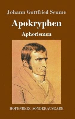 Johann Gottfried Seume - Apokryphen, Inbunden