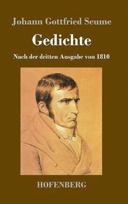 Johann Gottfried Seume - Gedichte, Inbunden