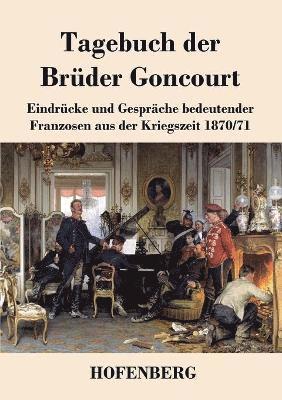 bokomslag Tagebuch der Brder Goncourt